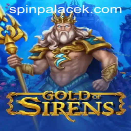 GoldofSirens: Unveiling the Mystical World of Adventure